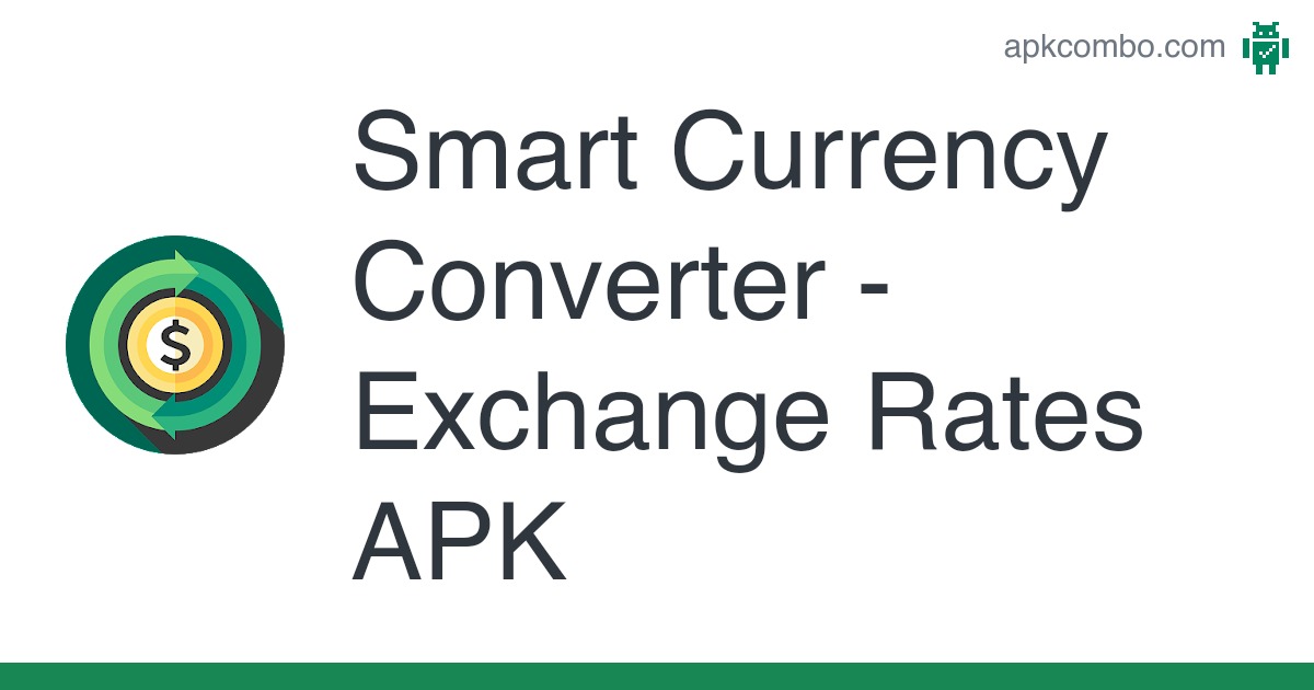 Smart Currency Converter - Exchange Rates APK (Android App) - Free Download