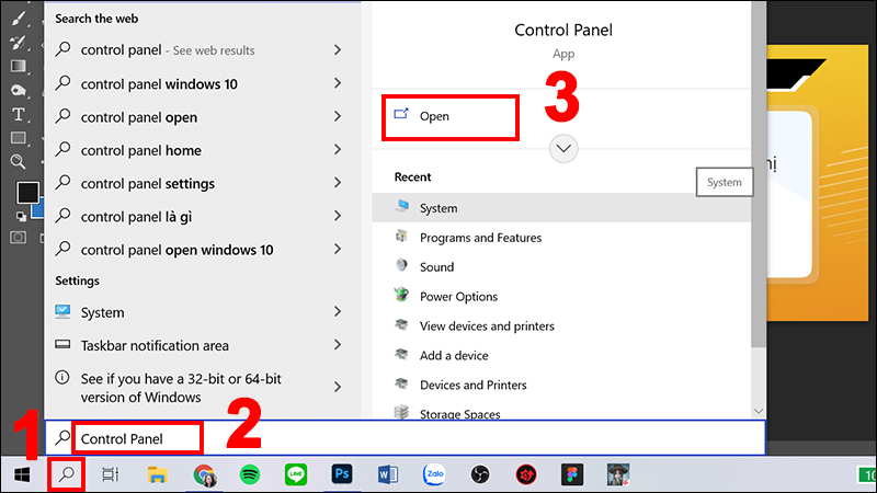 Gõ Control Panel tại mục Search trên thanh Taskbar rồi Nhấn Open