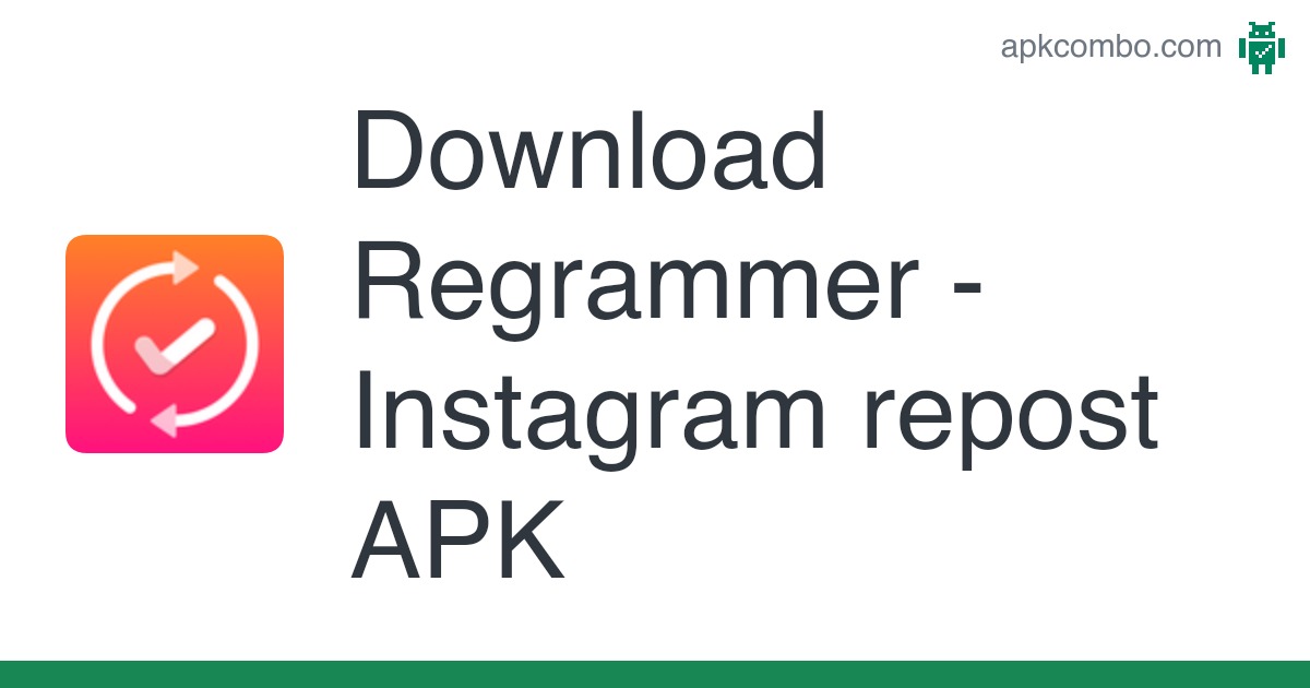Regrammer - Instagram repost APK (Android App) - Free Download